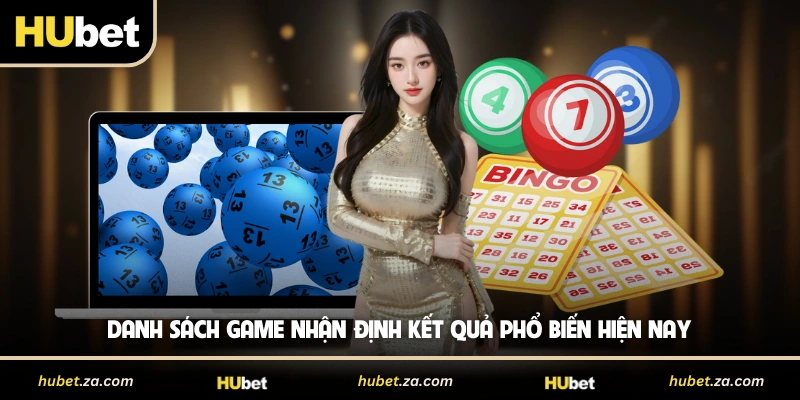 Danh sách game nhận định kết quả phổ biến hiện nay