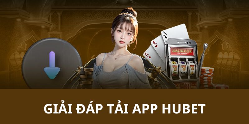 FAQ trả lời các câu hỏi từ người chơi liên quan đến việc tải ứng dụng