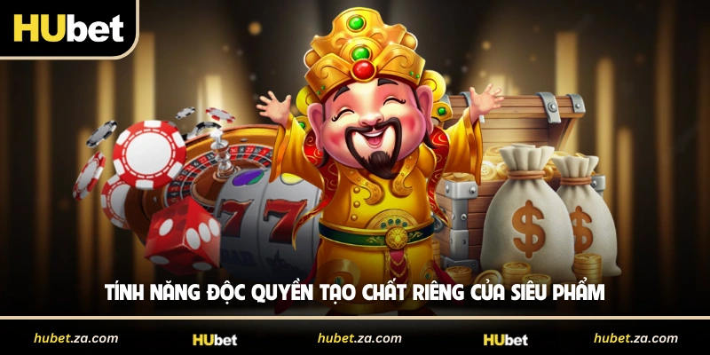 Tính năng độc quyền tạo chất riêng của siêu phẩm